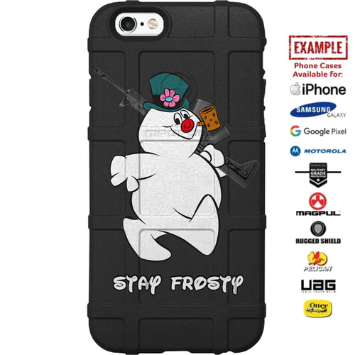 Stay Frosty Snowman Custom Printed Case Design for Apple, Samsung, Google & Motorola Phone Models